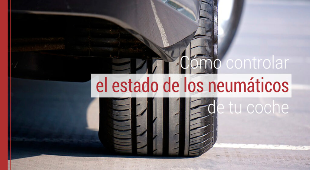 el estado de los neumaticos