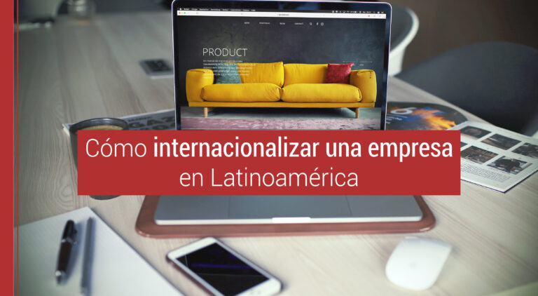 internacionalizar empresas en latinoamerica