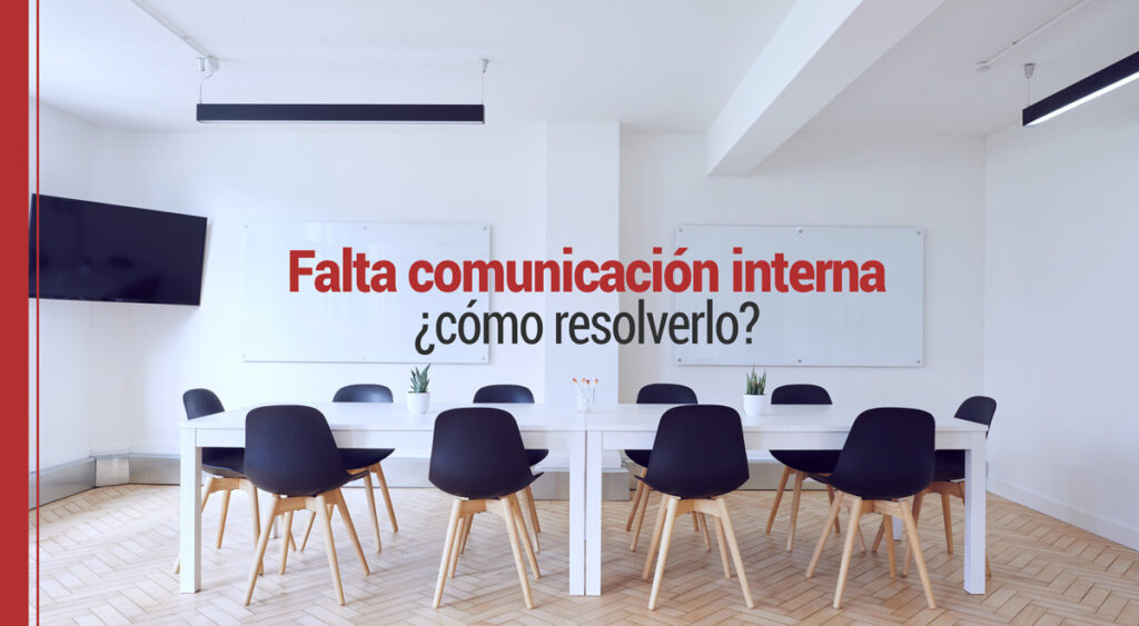 En esta empresa falta comunicación interna: ¿cómo resolverlo?