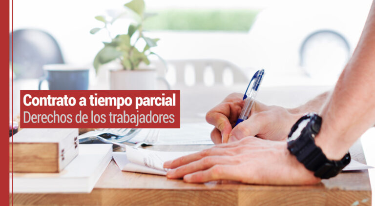 Derechos de los trabajadores en el contrato a tiempo parcial