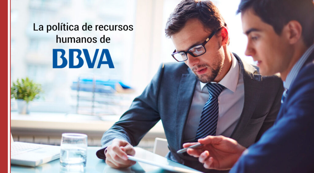 La política de recursos humanos de BBVA