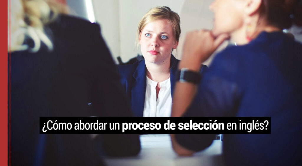 Afrontar una entrevista en inglés