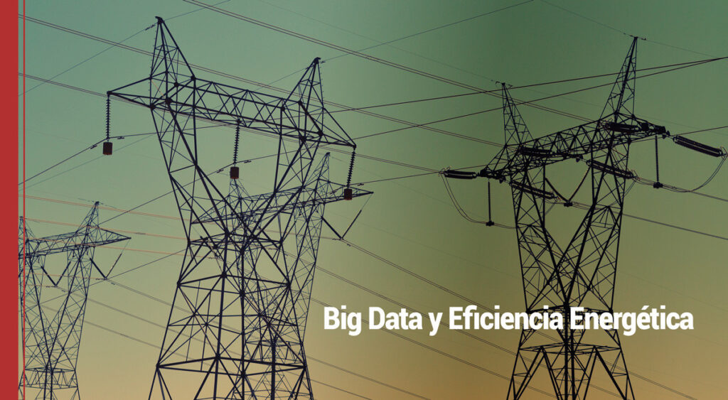Big Data y Eficiencia Energética