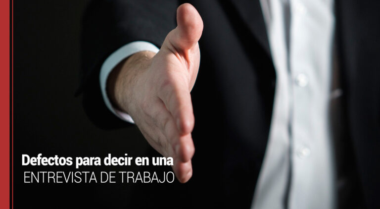 6 ejemplos de defectos para decir en una entrevista de trabajo