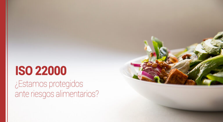 ISO 22000, protección ante riesgos alimentarios