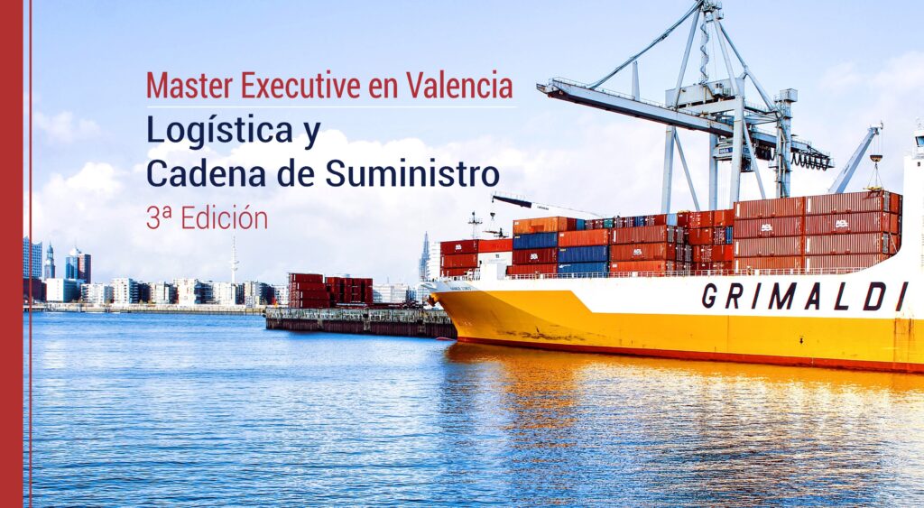 Master Executive Logistica y Cadena de Suministro Valencia
