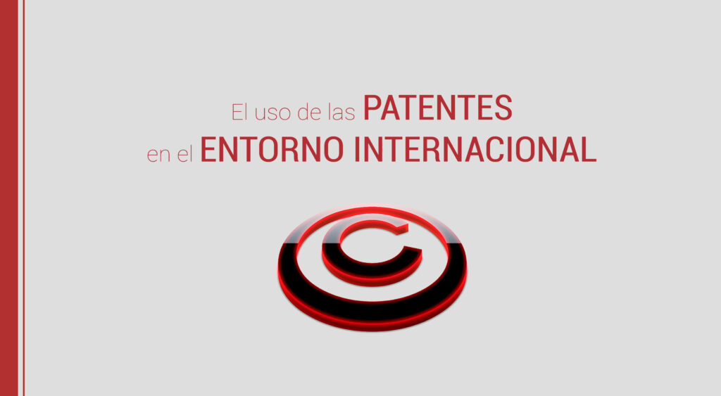 las patentes en el entorno internacional