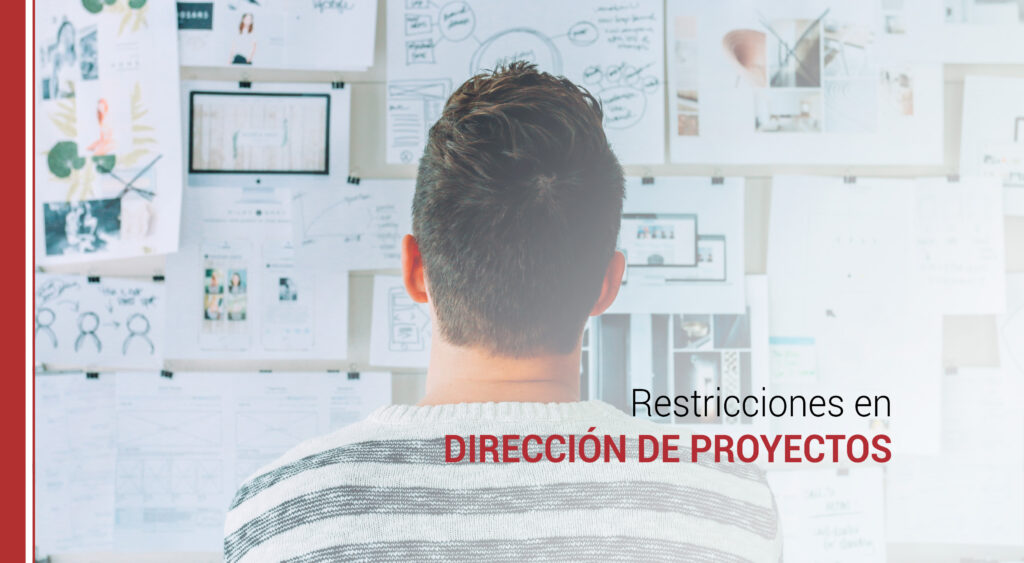 direccion de proyectos y sus restricciones