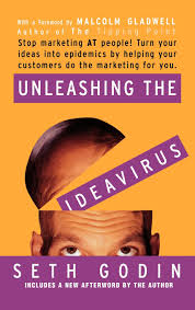 unleashing the ideavirus de seth godin