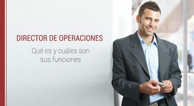 que es el director de operaciones y que funciones cumple