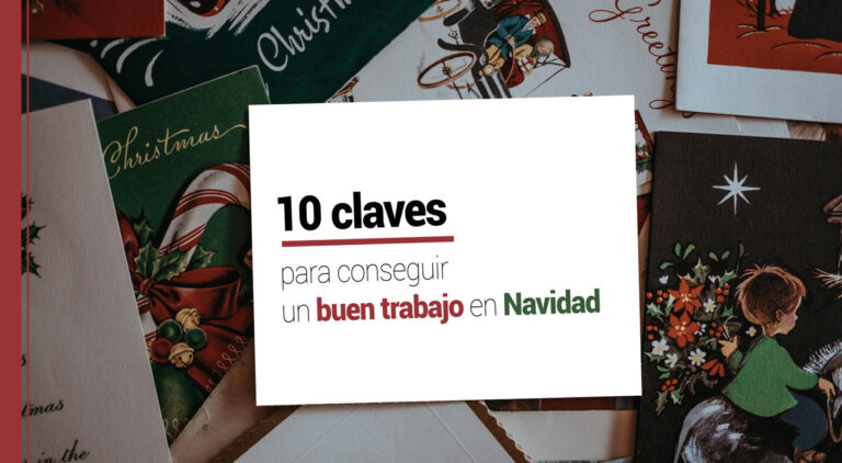 10 claves para conseguir un buen trabajo durante la navidad