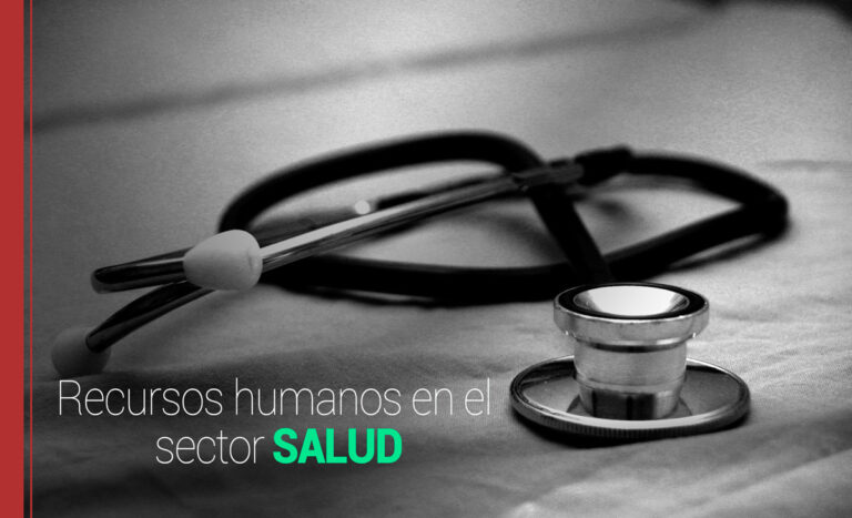Desarrollo de los recursos humanos en el área de Salud
