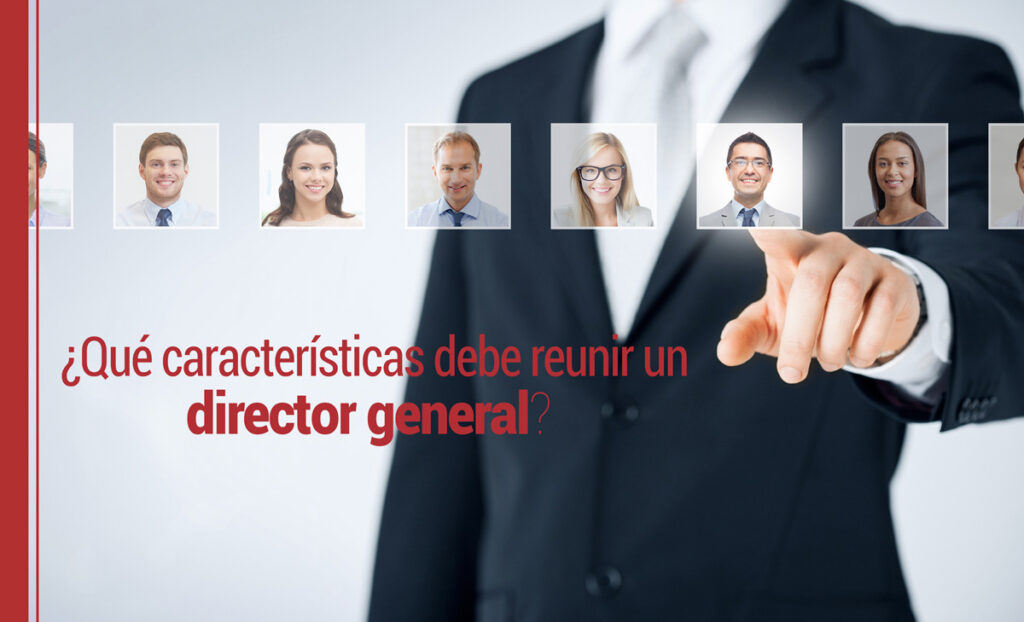 Características de un director general