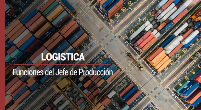 Logística: las tareas y funciones del jefe de producción