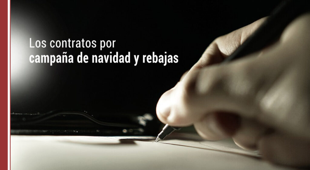 Los contratos por campaña de navidad y rebajas