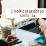 el modelo de gestion por confianza