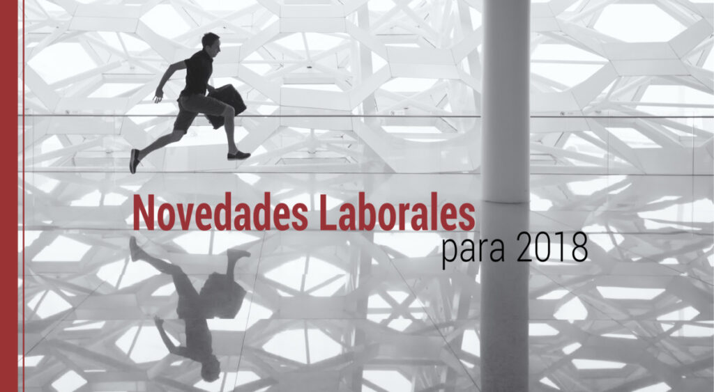 Las novedades laborales para 2018