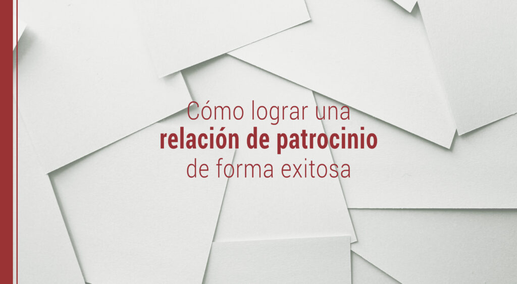 como lograr una relacion de patrocinio exitosa
