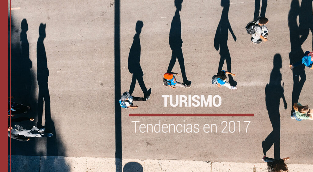 Tendencias en turismo 2017