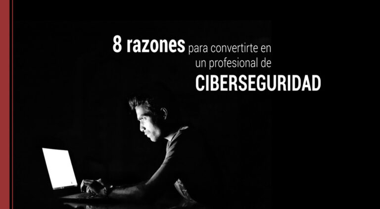 por que ser un profesional en ciberseguridad