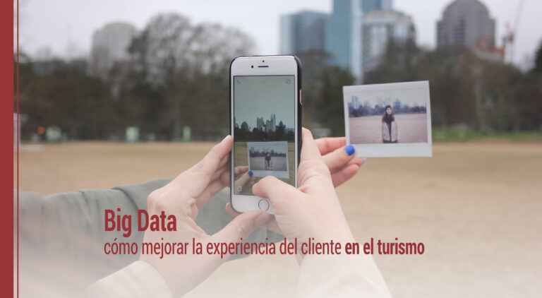 experiencia del cliente en el turismo con big data
