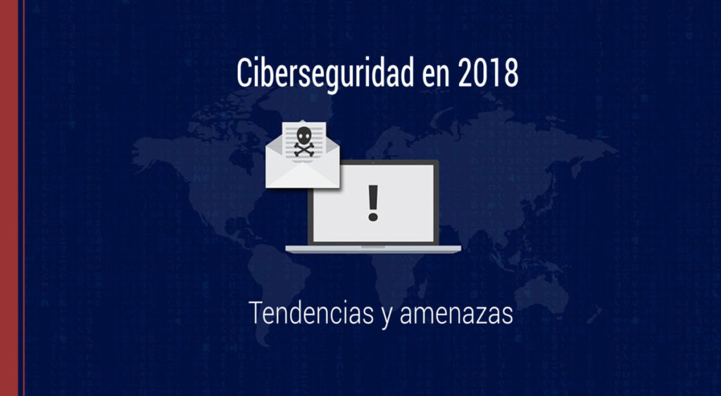 que nos trae el 2018 en materia de ciberseguridad