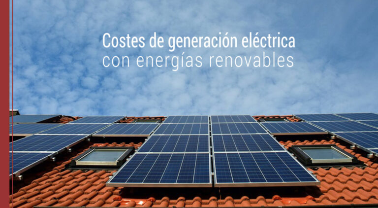 los costes de generacion electrica con energias renovables