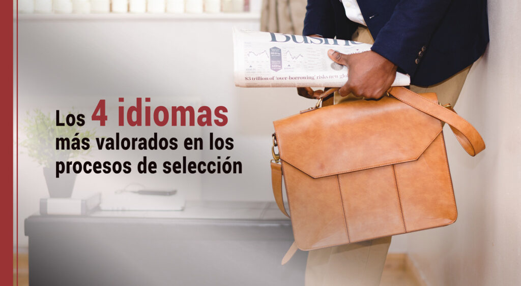 Los 4 idiomas más valorados en los procesos de selección