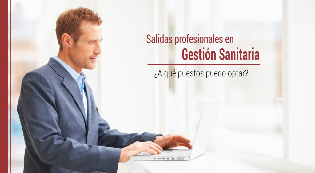 las salidas profesionales en gestion sanitaria