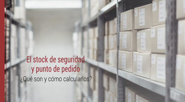 que son el stock de seguridad y el punto de pedido