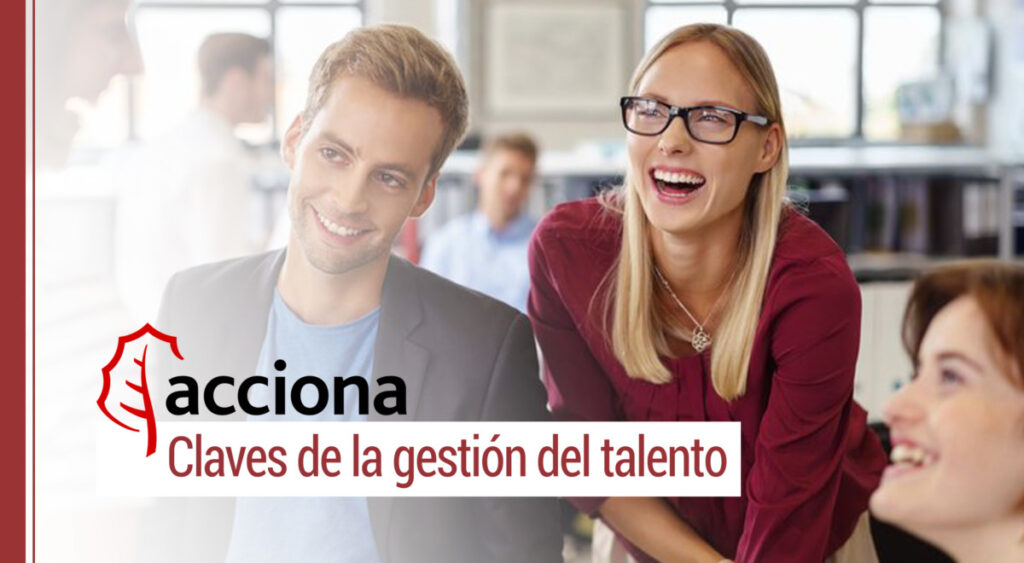 claves para la gestion del talento en acciona