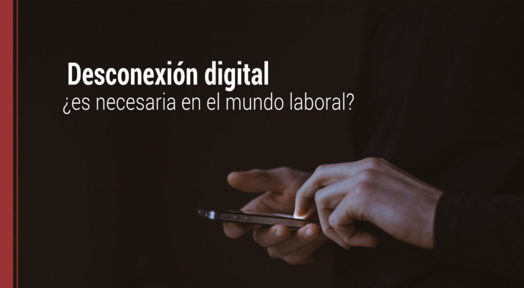 la desconexion digital en el mundo laboral