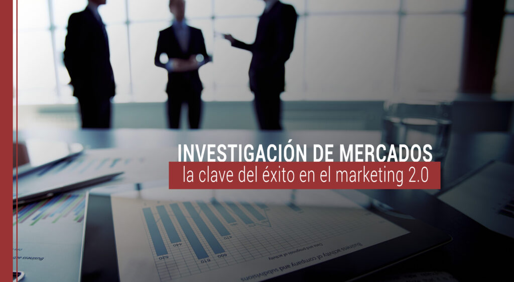 la investigacion de mercados en el marketing 2.0