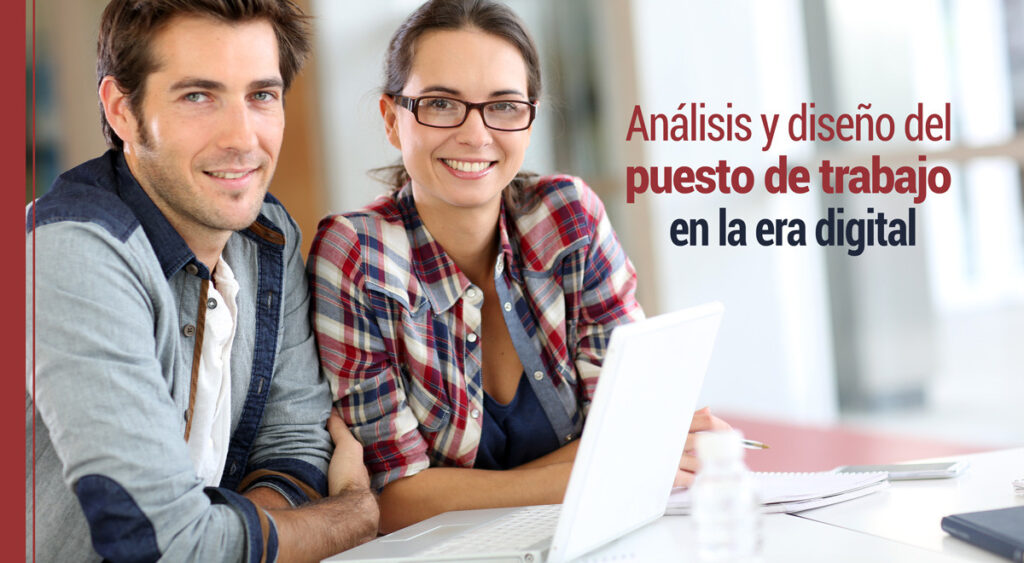 Análisis y diseño del puesto de trabajo en la era digital
