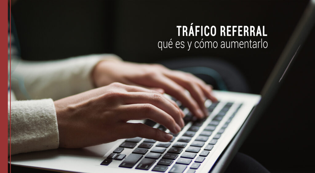 que es el trafico referral