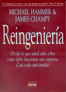 Reingeniería de la empresa, de Michael Hammer y James Champy.