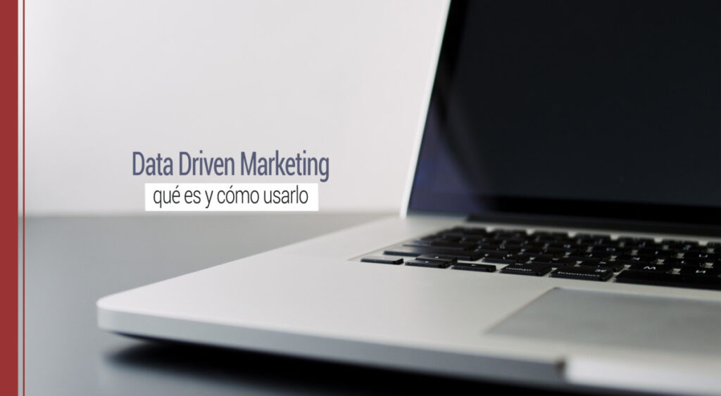 que es el data driven marketing