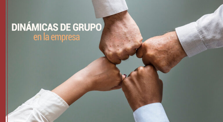 Dinámicas de grupo en la empresa