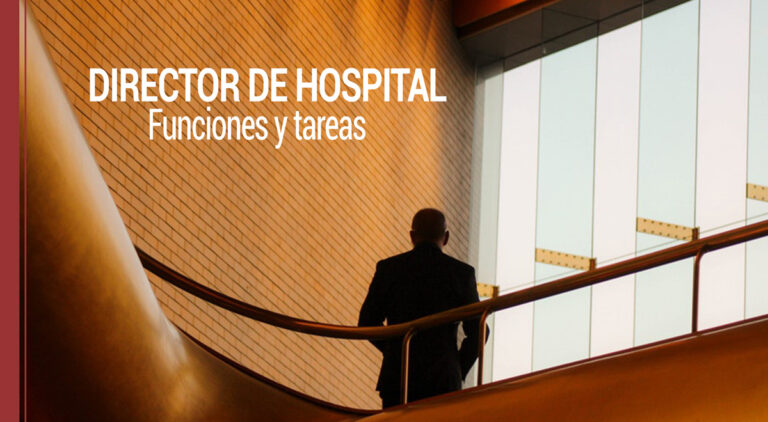 funciones y tareas de un director de hospital