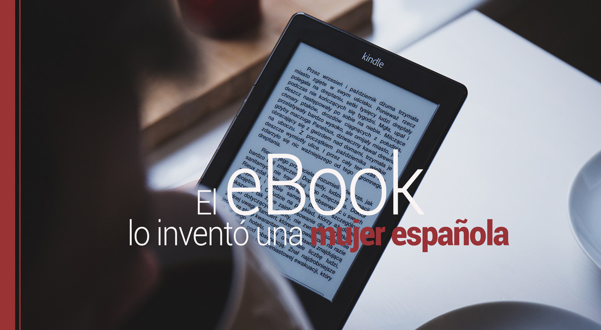 El eBook lo inventó una mujer española ¿lo sabías?