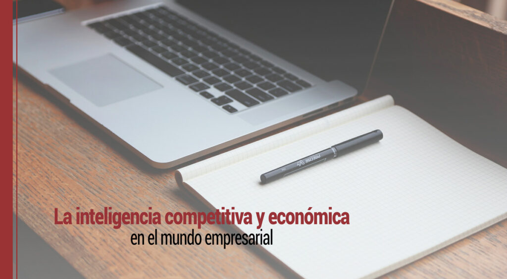 inteligencia competitiva y economica en la empresa
