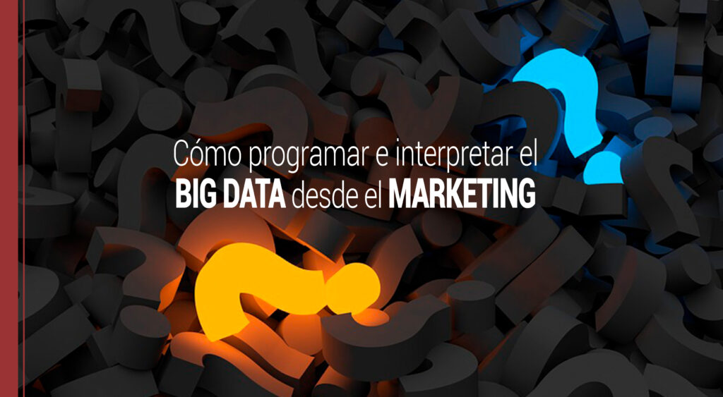 como programar el big data en marketing