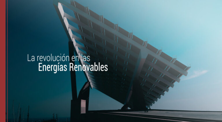 La revolución de las Energías Renovables