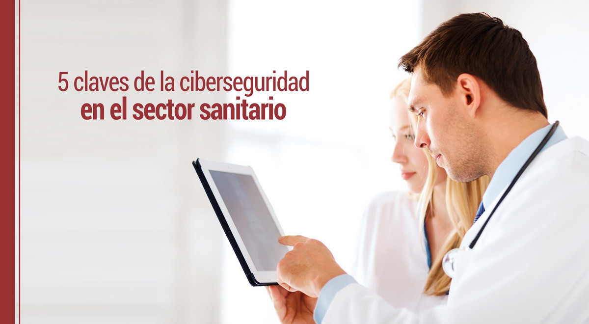 la ciberseguridad en el sector sanitario