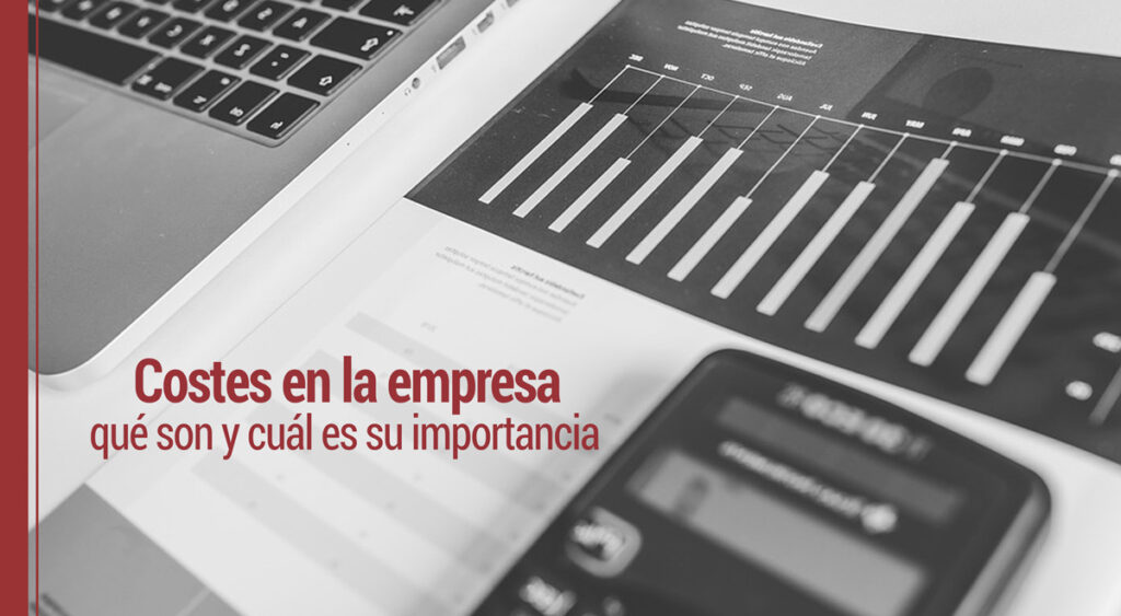 que son los costes en la empresa