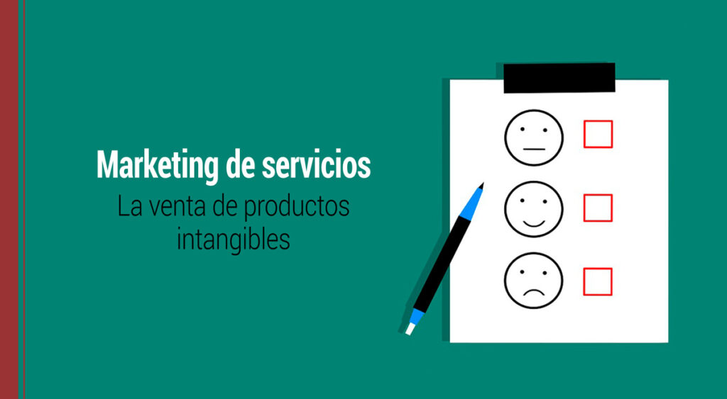 marketing de servicios o la venta de productos intangibles