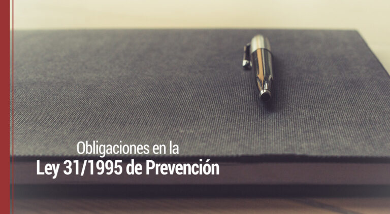 Exigencias de la Ley 31/1995 de Prevención