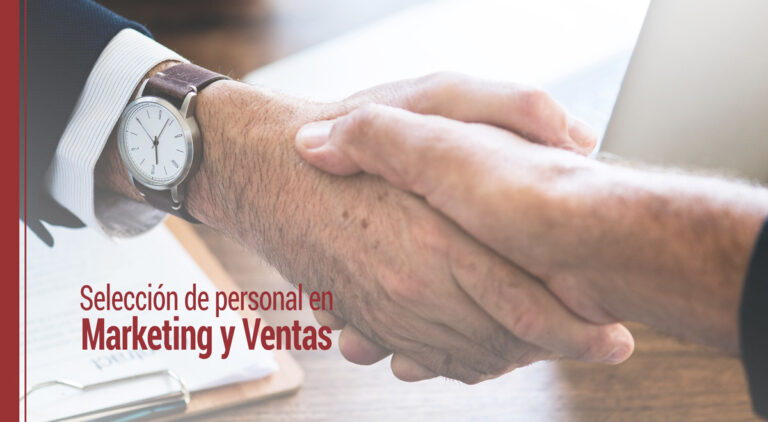 Selección de personal en marketing y ventas