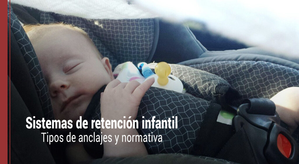 sistemas de retencion infantil en seguridad vial