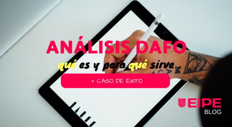 Análisis DAFO: definición, utilidad y caso práctico